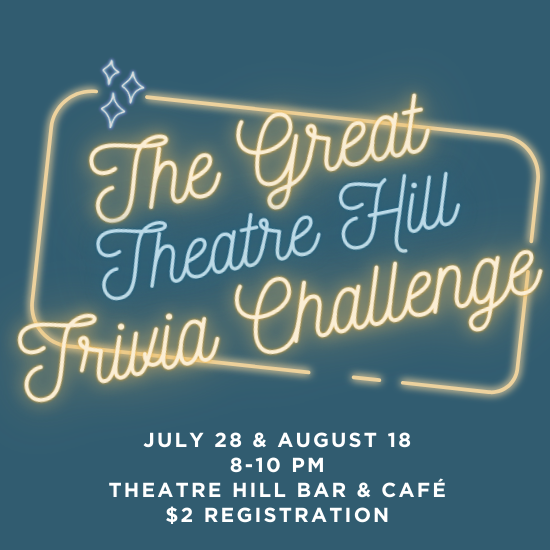 The Great Theatre Hill Trivia Challenge