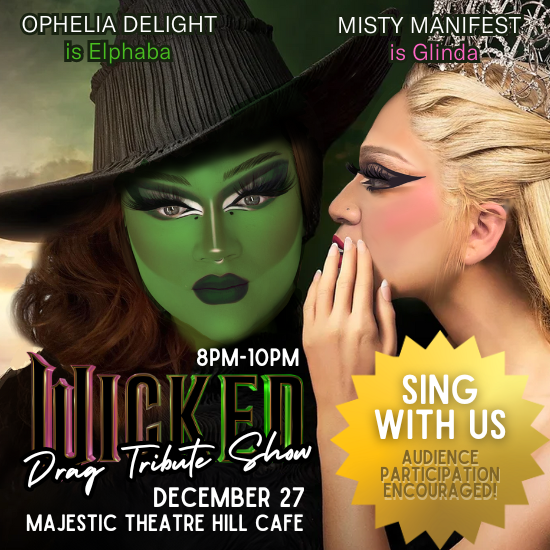 Wicked Drag Tribute Show