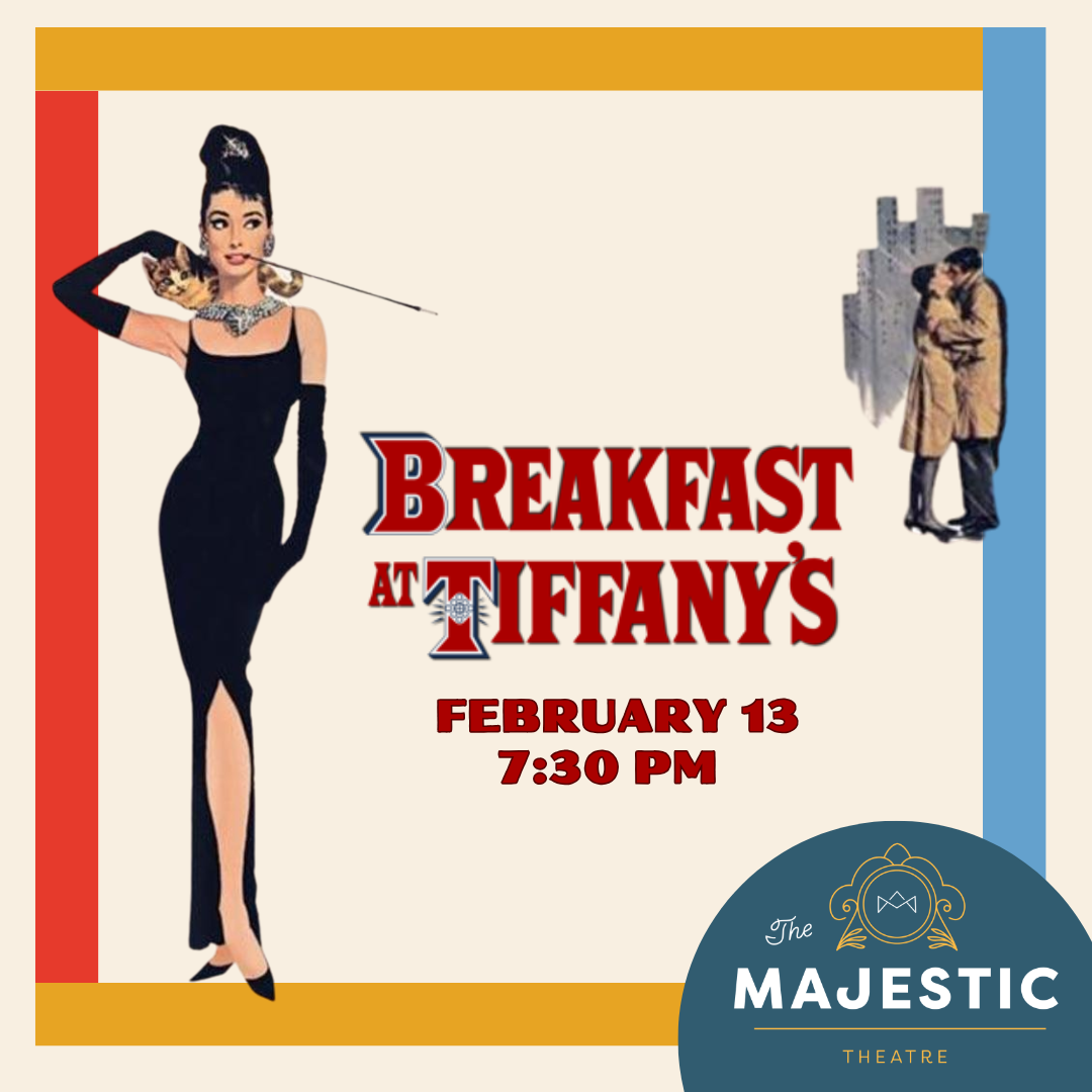 The Majestic Theatre Film Series - Breakfast at Tiffany's (1961)