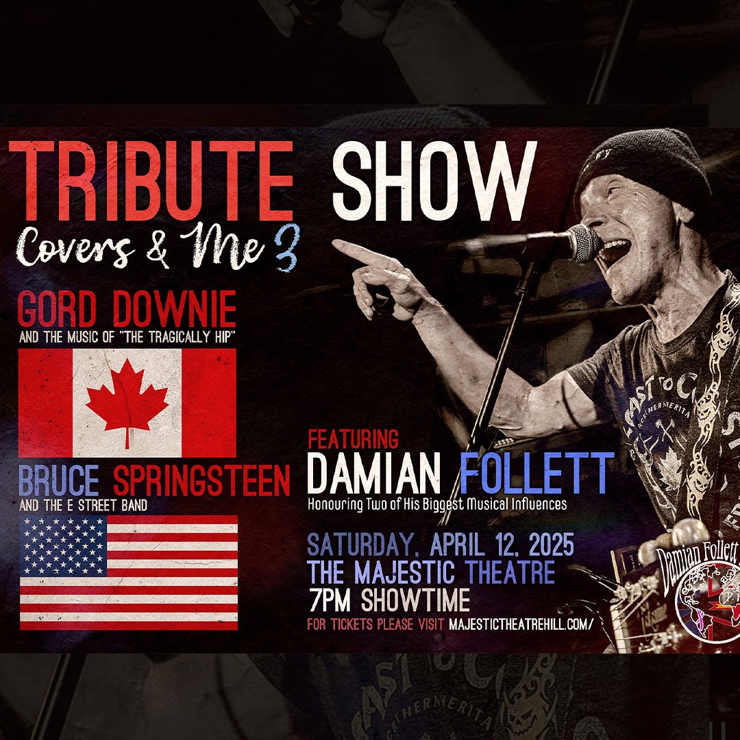 Covers & Me Featuring Damian Follett honouring The Tragically Hip and Bruce Springsteen