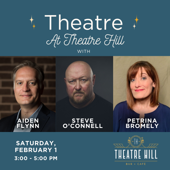 Theatre At Theatre Hill: Aiden Flynn, Steve O'Connell and Petrina Bromley 