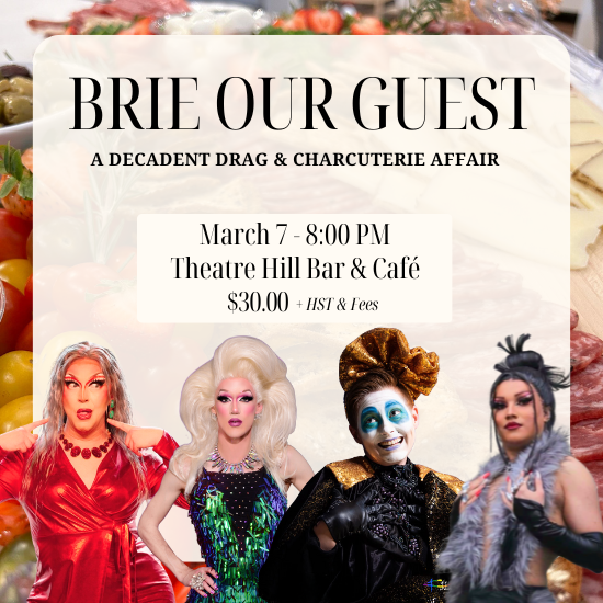 Brie Our Guest: A Decadent Drag & Charcuterie Affair