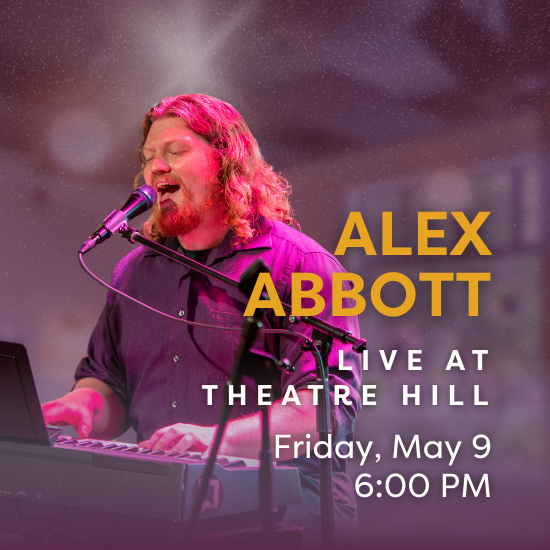 Alex Abbott @ Theatre Hill