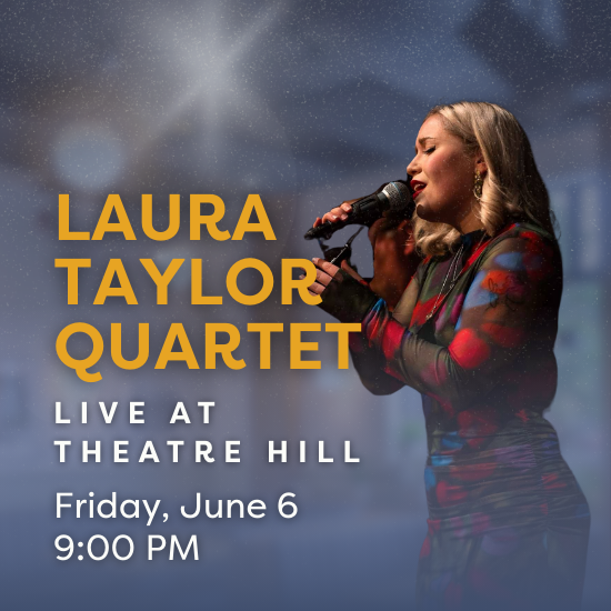 Laura Taylor Quartet @ Theatre Hill