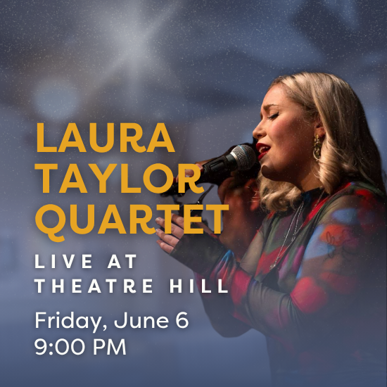 Laura Taylor Quartet @ Theatre Hill