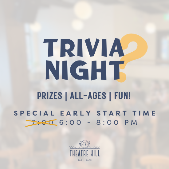 Trivia Night @ Theatre Hill