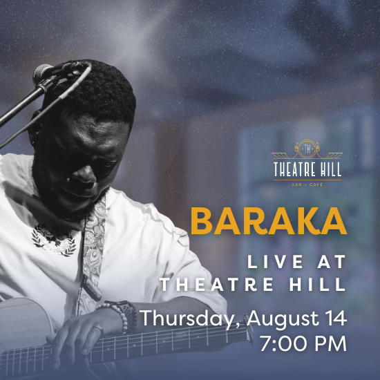 Baraka: Live @ Theatre Hill