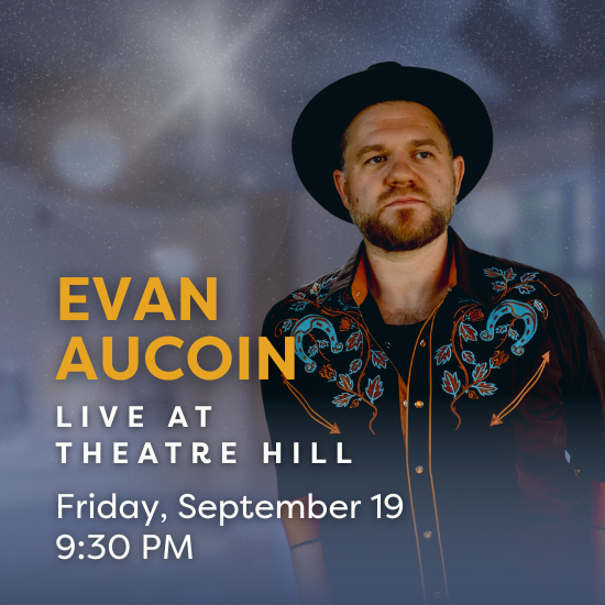 Evan AuCoin: Live @ Theatre Hill