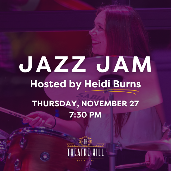 Jazz Jam @ Theatre Hill Jazz Jam @ Theatre Hill