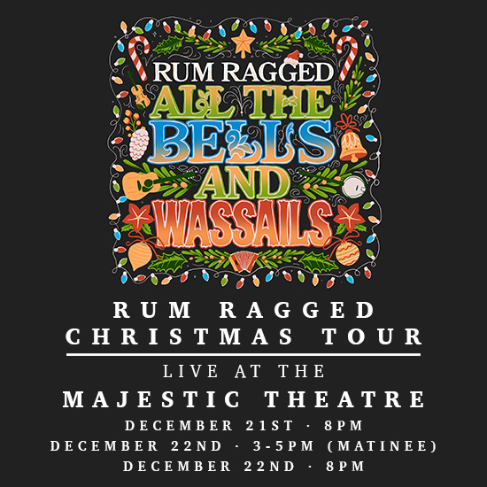 Rum Ragged - All The Bells and Wassails - Christmas Album Release Show