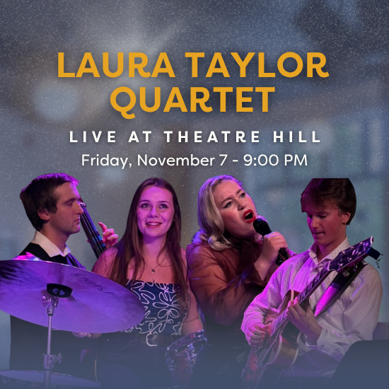 Laura Taylor Quartet @ Theatre Hill Laura Taylor Quartet @ Theatre Hill