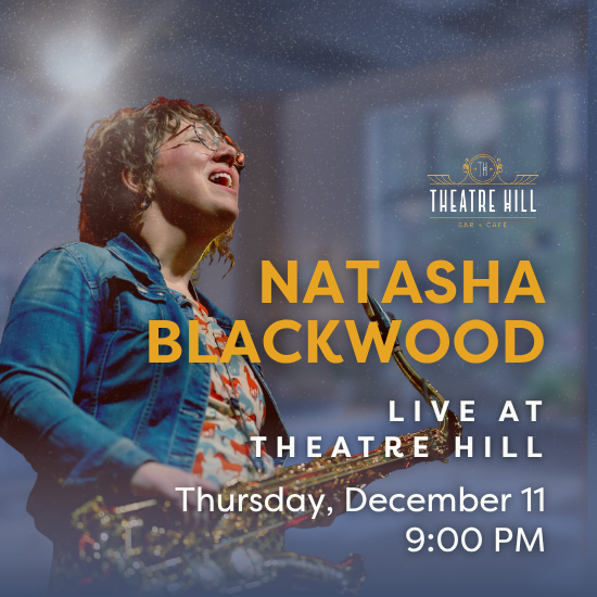 Natasha Blackwood: Live at Theatre Hill Natasha Blackwood: Live at Theatre Hill