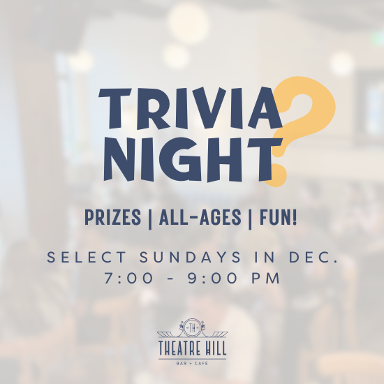 Trivia Night @ Theatre Hill Trivia Night @ Theatre Hill
