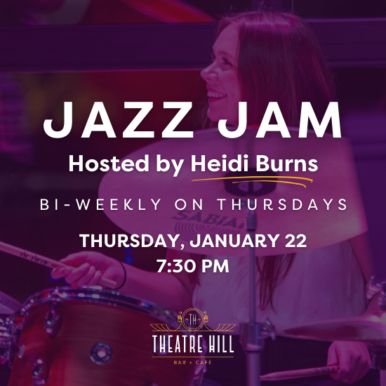 Jazz Jam @ Theatre Hill Jazz Jam @ Theatre Hill