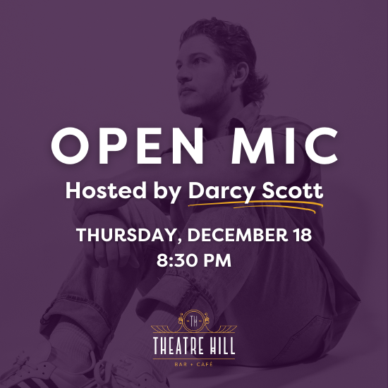 Open Mic @ Theatre Hill Open Mic @ Theatre Hill