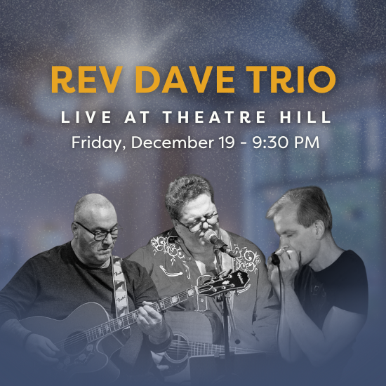 Rev Dave Trio: Live @ Theatre Hill Rev Dave Trio: Live @ Theatre Hill