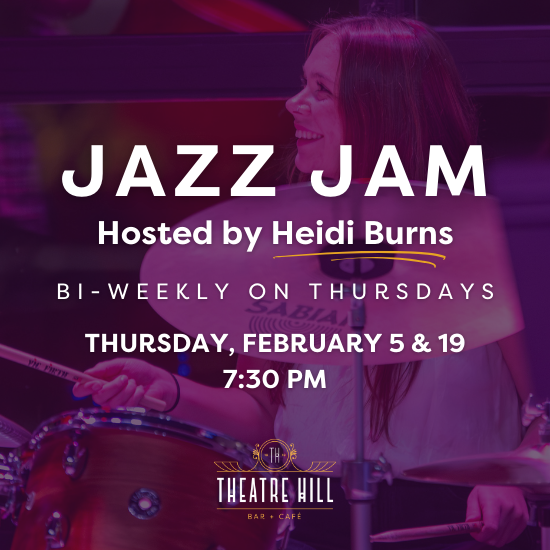 Jazz Jam @ Theatre Hill Jazz Jam @ Theatre Hill