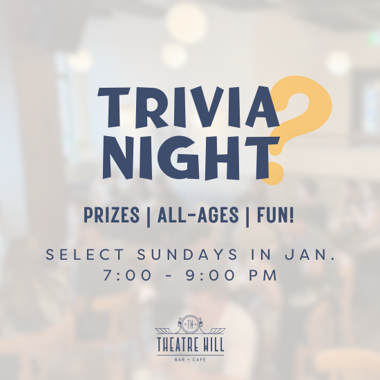 Trivia Night @ Theatre Hill Trivia Night @ Theatre Hill
