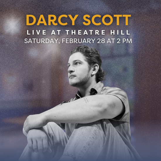 Darcy Scott Live @ Theatre Hill Darcy Scott Live @ Theatre Hill