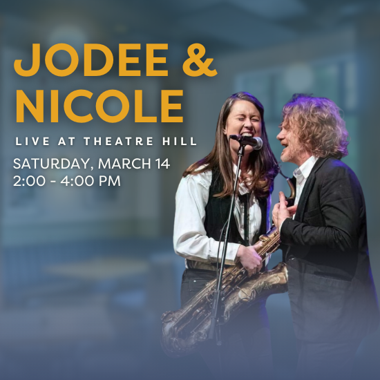 Jodee and Nicole Live @ Theatre Hill Jodee and Nicole Live @ Theatre Hill