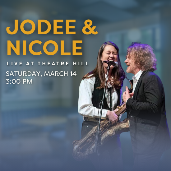 Jodee and Nicole Live @ Theatre Hill Jodee and Nicole Live @ Theatre Hill