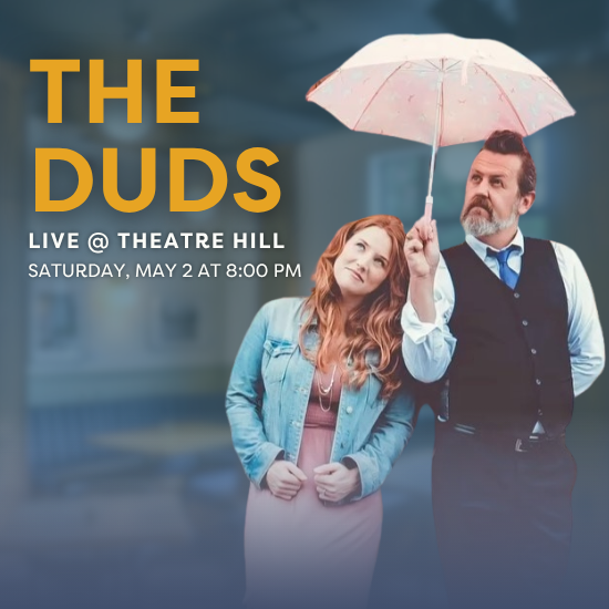 The Duds Live @ Theatre Hill The Duds Live @ Theatre Hill