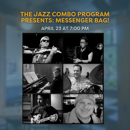 The Jazz Combo Program Presents: Messenger Bag! The Jazz Combo Program Presents: Messenger Bag!