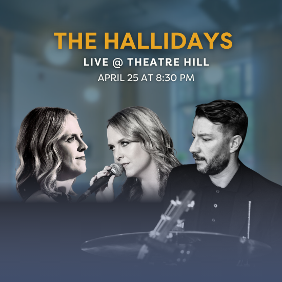 The Hallidays Live @ Theatre Hill The Hallidays Live @ Theatre Hill