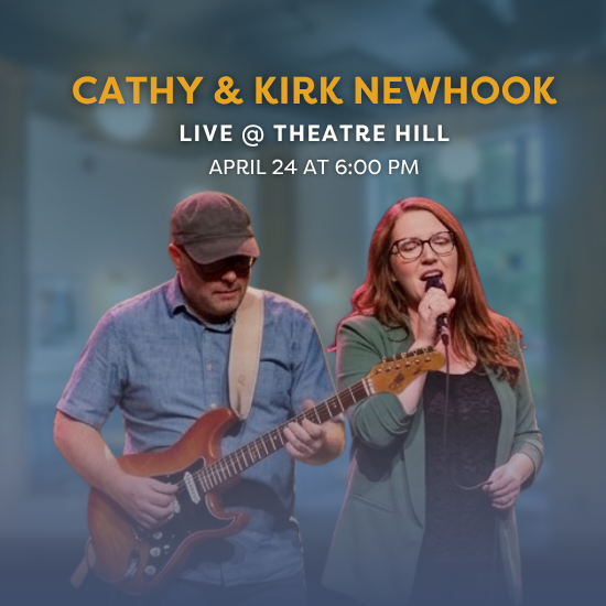 Cathy and Kirk Newhook Live @ Theatre Hill Cathy and Kirk Newhook Live @ Theatre Hill