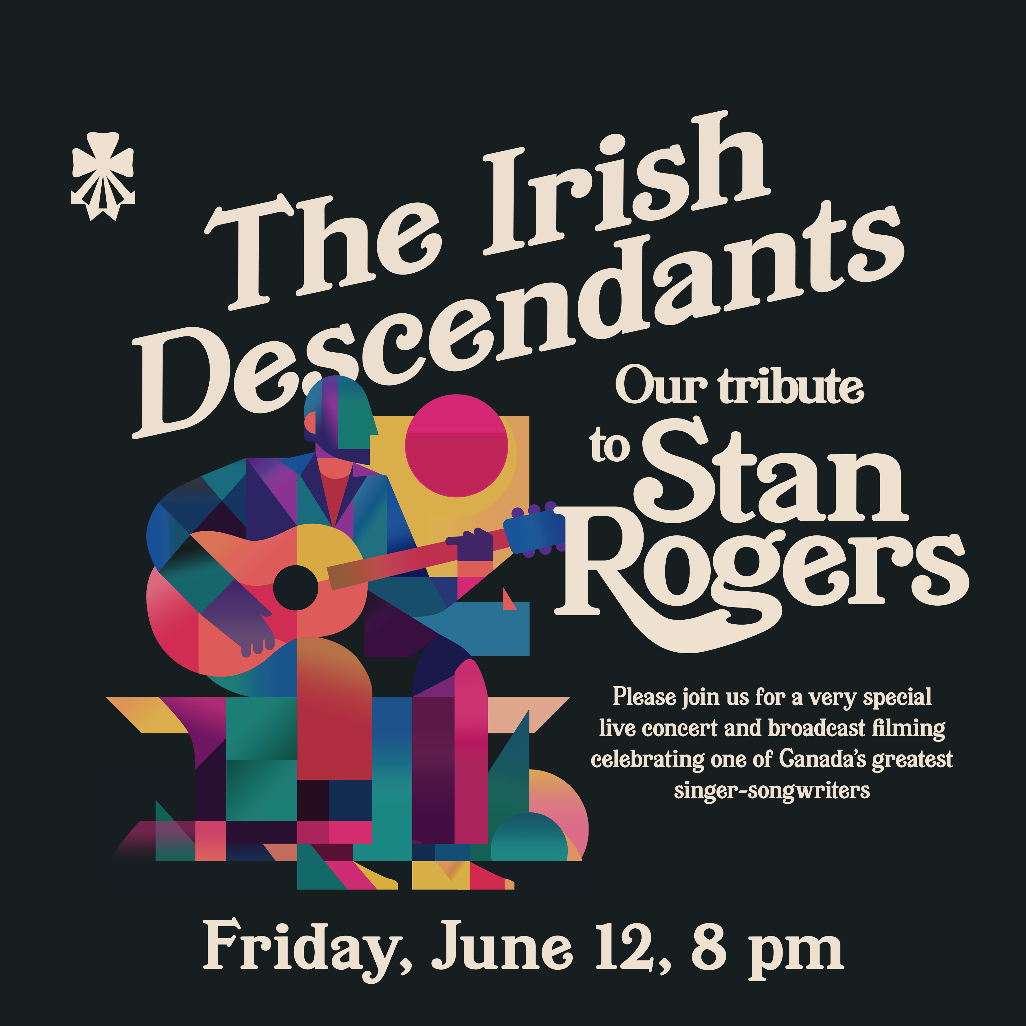 The Irish Descendants Our Tribute to Stan Rogers The Irish Descendants Our Tribute to Stan Rogers