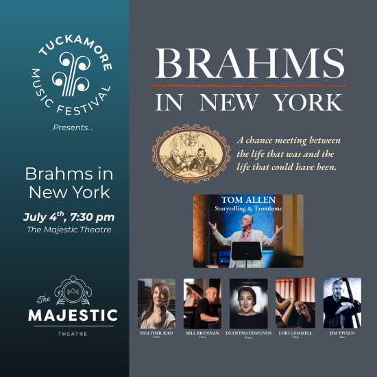 Tuckamore Festival Presents: Tom Allen's Brahms in New York Tuckamore Festival Presents: Tom Allen's Brahms in New York