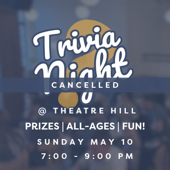 Trivia Night @ Theatre Hill Trivia Night @ Theatre Hill