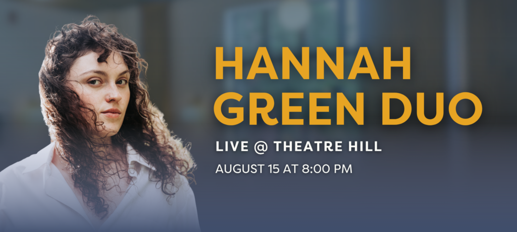 Hannah Green Duo at Theatre Hill